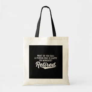 Bolso De Tela Jubilación ¿Quién Es Feliz Los Lunes? Retirado