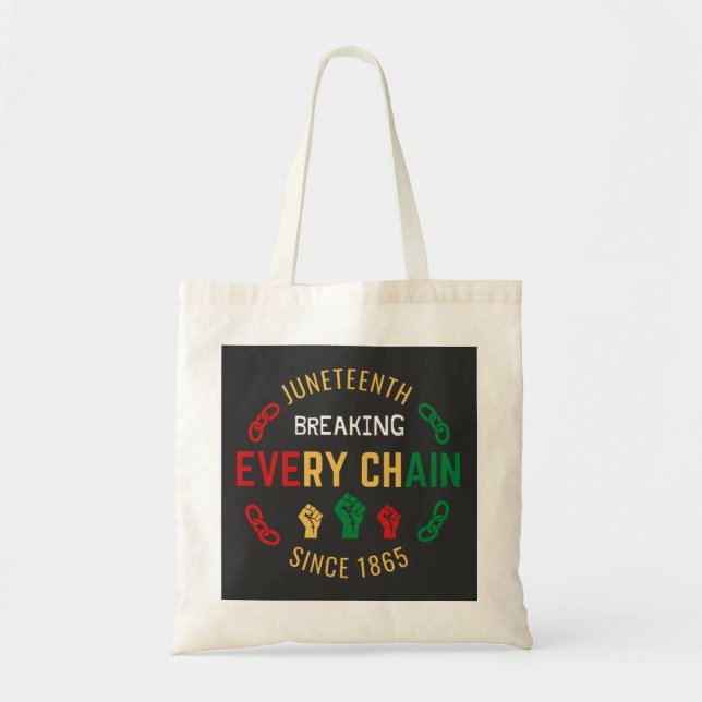 Bolso De Tela Juneteenth Rompiendo Cada Cadena   (Frente)