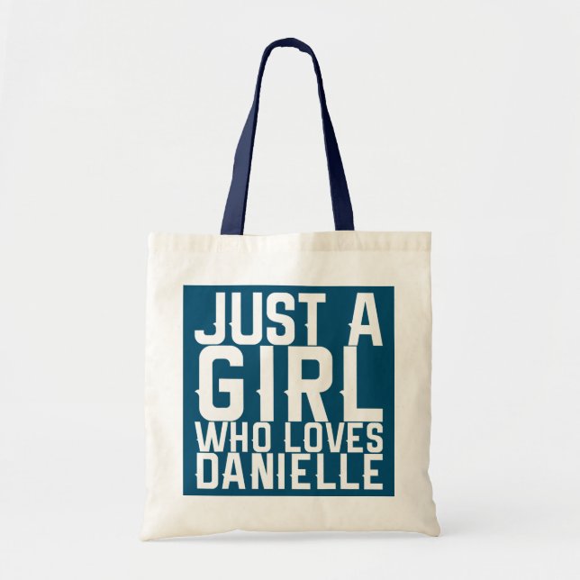 Bolso De Tela Just A Girl Who Loves Danielle  (Frente)