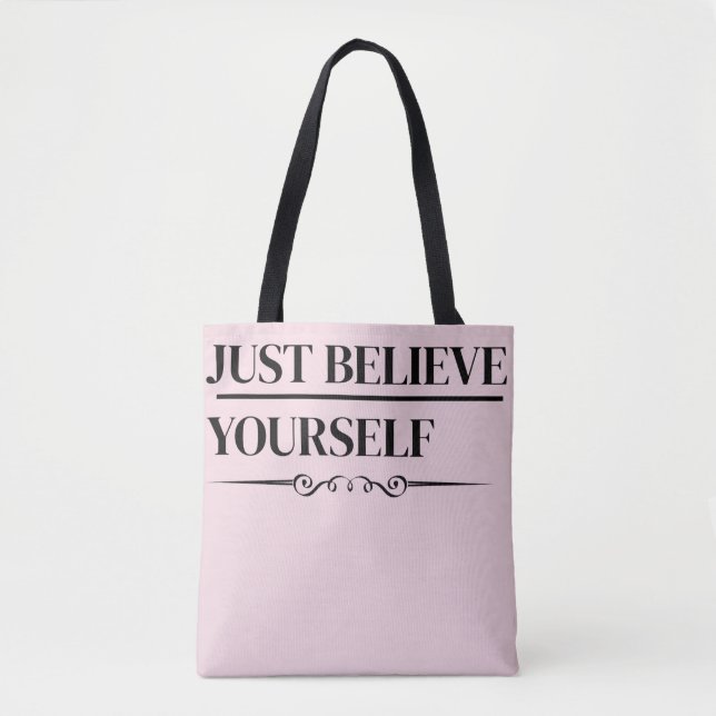 Bolso De Tela Just Believe Yourself |Motivational Quote Tote Bag (Anverso)