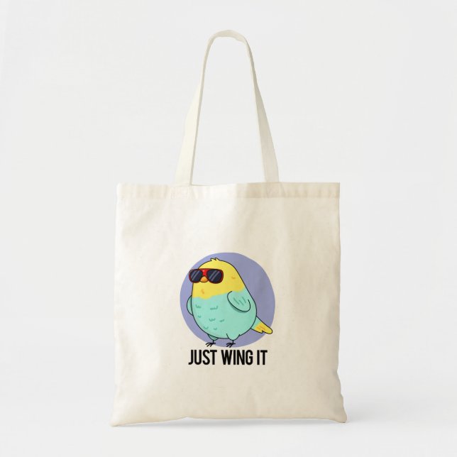 Bolso De Tela Just Wing It Funny Bird Pun (Frente)