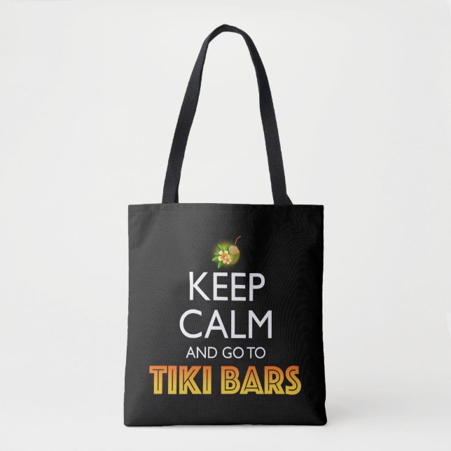 Bolso De Tela Keep Calm And Go To Tiki Bars (Anverso)