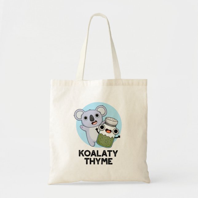 Bolso De Tela Koala-ty Thyme Funny Koala Thyme Pun (Frente)