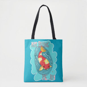 Bolso De Tela Koi Bring Me Joy Fun Fish Love Cute Slogan