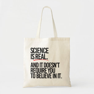 Bolso De Tela La ciencia es real y no tienes que creer