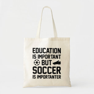 Bolso De Tela La educación es importante, pero el fútbol es impo