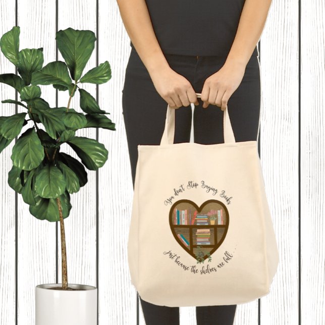 Bolso De Tela La estantería Heart "No dejes de comprar libros .  (Subido por el creador)