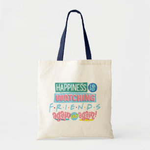 Bolso De Tela La felicidad es ver a los amigos™ una y otra vez