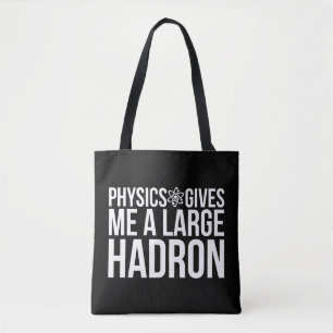 Bolso De Tela La física me da un Hadron grande
