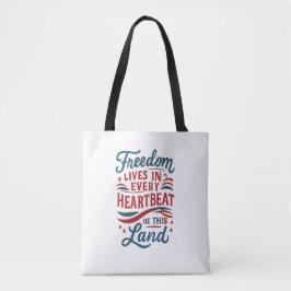 Bolso De Tela La libertad vive en cada latido–cita del 4 de juli