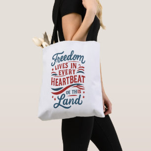 Bolso De Tela La libertad vive en cada latido–cita del 4 de juli