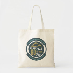 Bolso De Tela La montaña está llamando, debemos irnos