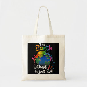 Bolso De Tela La Tierra Sin Arte Es Sólo Eh - El Arte Planetario
