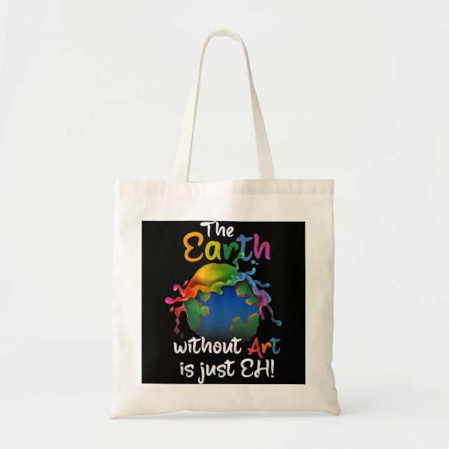 Bolso De Tela La Tierra Sin Arte Es Sólo Eh - El Arte Planetario (Frente)