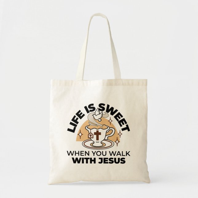 Bolso De Tela La vida es dulce con Jesús - Té de fe cristiana (Frente)