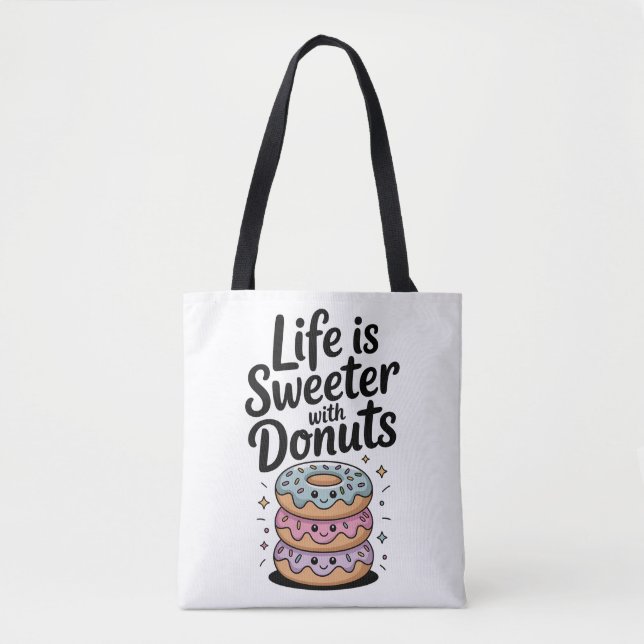 Bolso De Tela La Vida Es Más Dulce Con Donuts (Anverso)