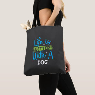 Bolso De Tela La vida es mejor con un perro