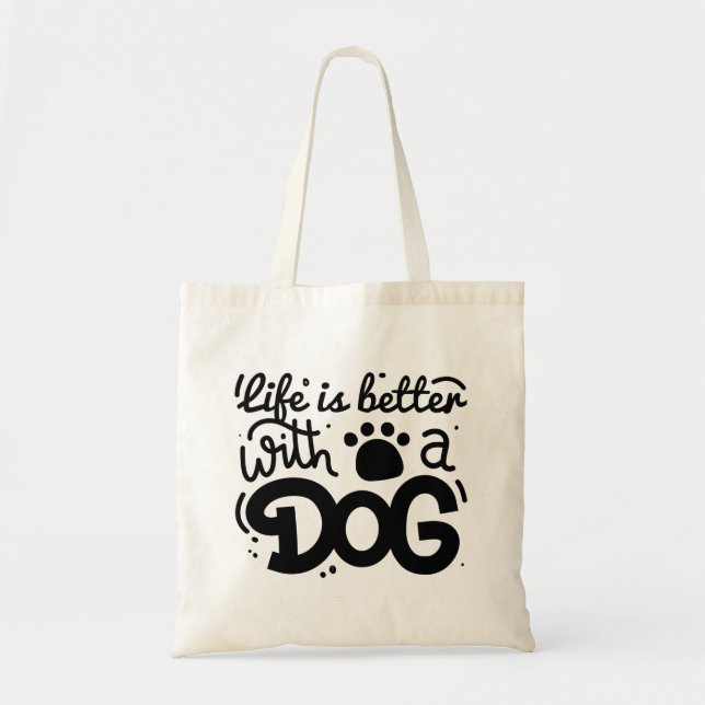 Bolso De Tela La Vida Es Mejor Con Un Perro (Frente)