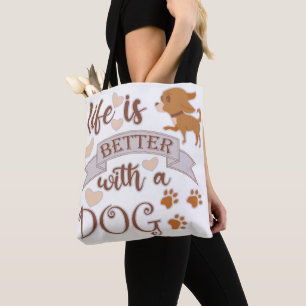 Bolso De Tela La vida es mejor con una frase de perro chihuahua 