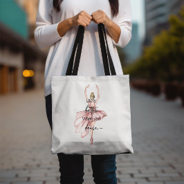 Bolso De Tela La vida es mejor cuando bailas con Ballerina Rosa