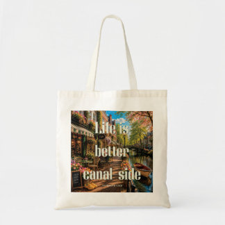 Bolso De Tela La vida es mejor junto a los canales de Ámsterdam