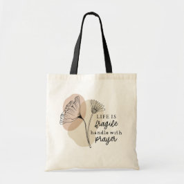 Bolso De Tela La vida es un frágil mango con flores de oración