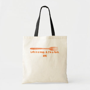 Bolso De Tela La vida es una sopa y soy un tenedor cita divertid