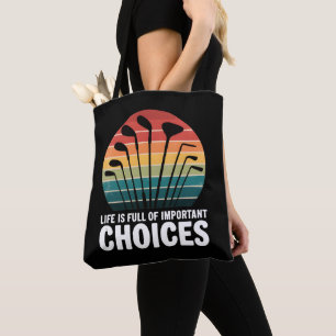 Bolso De Tela La vida está llena de importantes opciones de golf