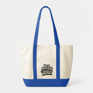 Bolso De Tela "La vida requiere un sentido del humor"