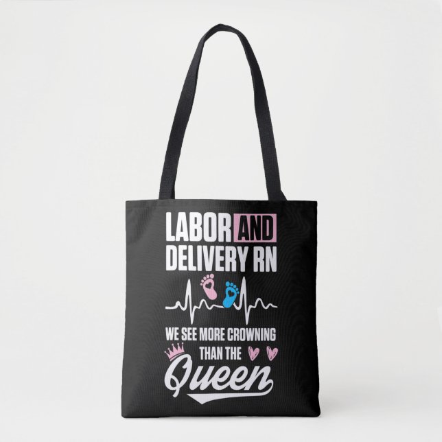 Bolso De Tela Labor and Delivery Nurse Crowning L&D Nursing RN T (Anverso)