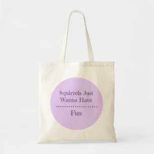 Bolso De Tela Las ardillas apenas quieren tener tote de la