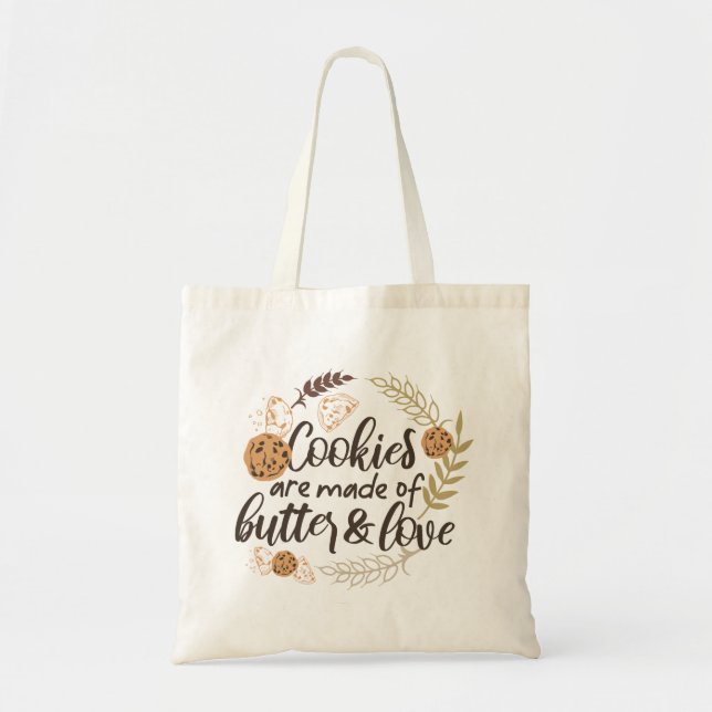 Bolso De Tela Las cookies están hechas de Mantequilla y Amor (Frente)