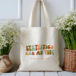 Bolso De Tela Las Estadísticas Groovy Retro Son Mi Vistazo, Esta<br><div class="desc">La bolsa de tocador de estilo retro 'Las estadísticas son mi vibe',  para actuarios,  estadísticos,  economistas y analistas.</div>