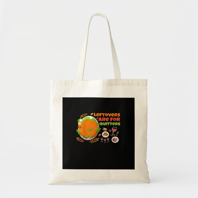 Bolso De Tela Las Leftovers Son Para Quitters Comida Graciosa Ac (Frente)