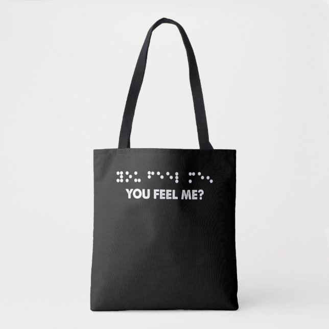 Bolso De Tela Las letras Braille Me Sienten Ciegas (Anverso)