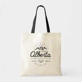 Bolso De Tela Las montañas de Alberta llaman "Debo ir a Monotone