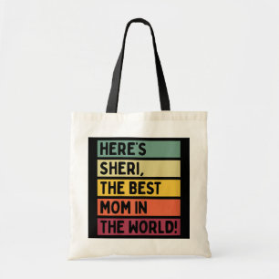 Bolso De Tela Las mujeres aquí son Sheri la mejor mamá del mundo