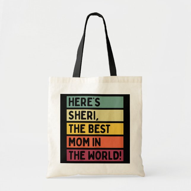 Bolso De Tela Las mujeres aquí son Sheri la mejor mamá del mundo (Frente)