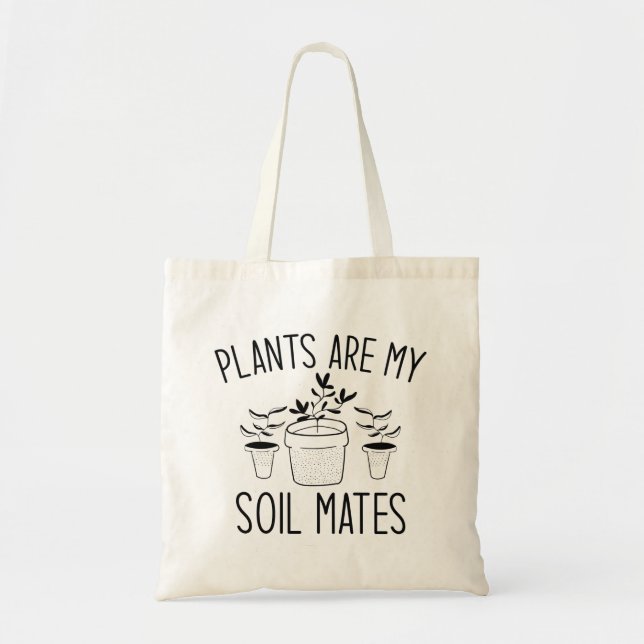 Bolso De Tela Las plantas son mis capas de suelo (Frente)