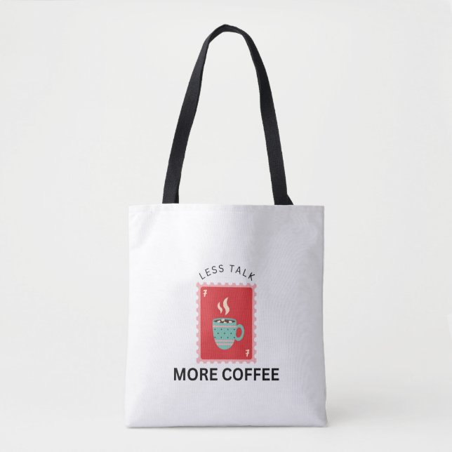 Bolso De Tela Less Talk More Coffee Stamp Illustration (Anverso)