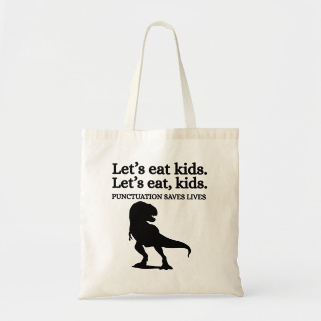 Bolso De Tela Let's Eat Kids Punctuation Grammar Funny Teacher (Frente)