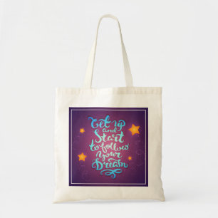 Bolso De Tela Levántese y comience a seguir sus sueños