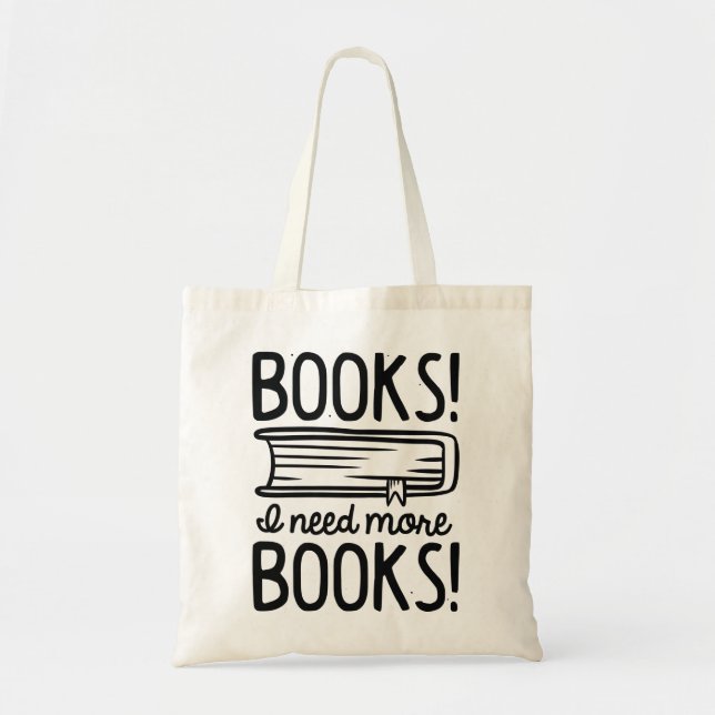 Bolso De Tela ¡Libros! ¡Necesito Más Libros! (Frente)