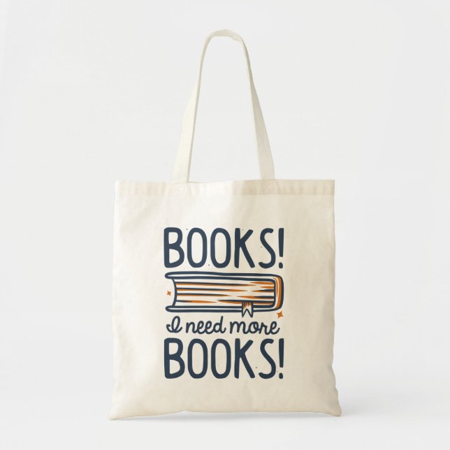 Bolso De Tela ¡Libros! ¡Necesito Más Libros! (Frente)