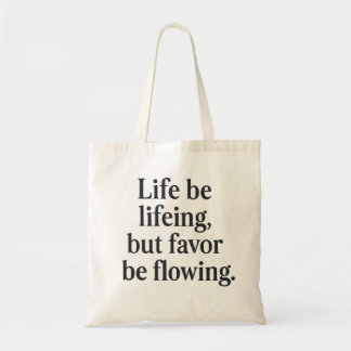 Bolso De Tela Life Be Lifeing Tote Bag - Edición Favor Flow
