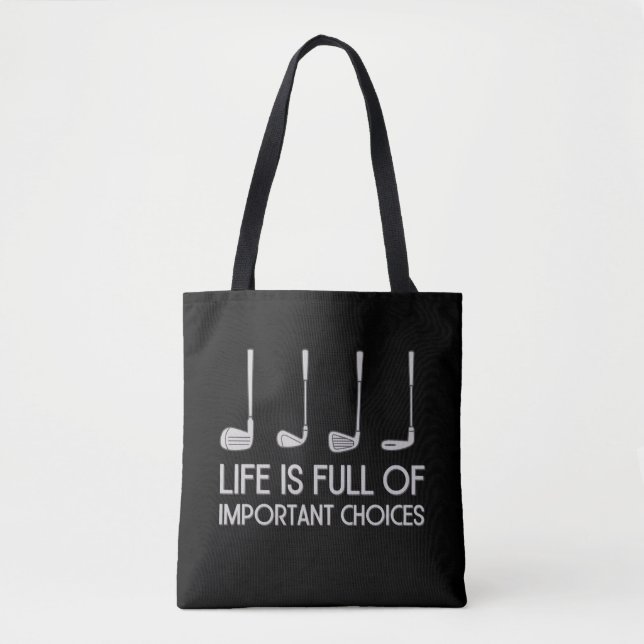 Bolso De Tela Life Is Full Of Important Choices Golfing Golfer (Anverso)