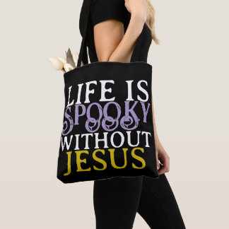 Bolso De Tela LIFE IS SPOOKY WITHOUT JESUS Tote