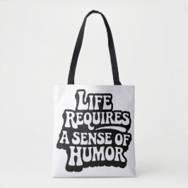 Bolso De Tela "Life Requires A Sense Of Humor"