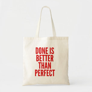 Bolso De Tela Listo es mejor que Perfecto