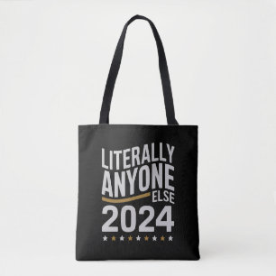Bolso De Tela Literalmente Cualquier Otra Persona Elección Polít